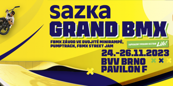 SAZKA GRAND BMX 2023 Freestyle BMX Life! Brno / Pozvánka